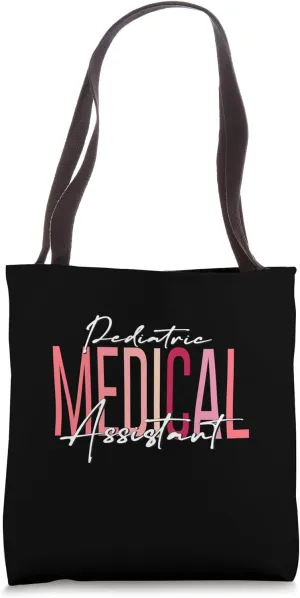 Pediatric Medical Assistant MA CMA Doctor Assistant Student Tote Bag